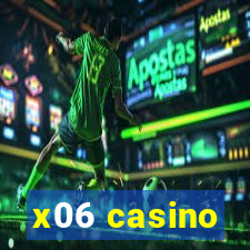 x06 casino